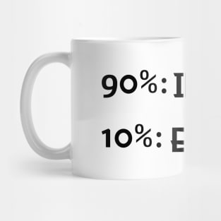 90% Introvert and 10% Extrovert - Black Lettering Version Mug